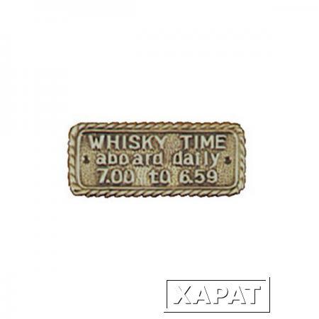 Фото Maritim Табличка латунная 52611 145 x 60 мм с надписью "WHISKY TIME aboard daily 7.00 to 6.59"