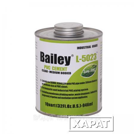 Фото Клей для труб ПВХ Bailey L-5023 946мл (большие диаметры)