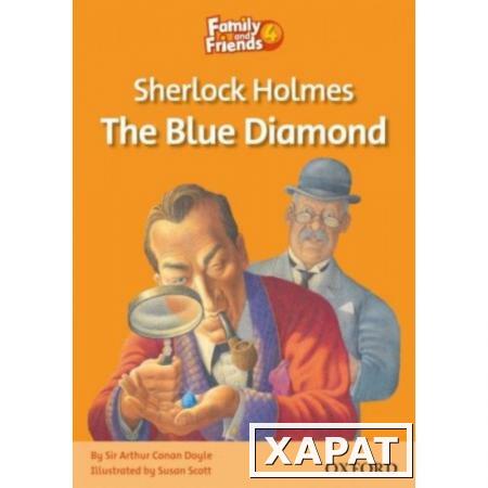 Фото Family and Friends Readers 4. Sherlock Holmes and the Blue Diamond