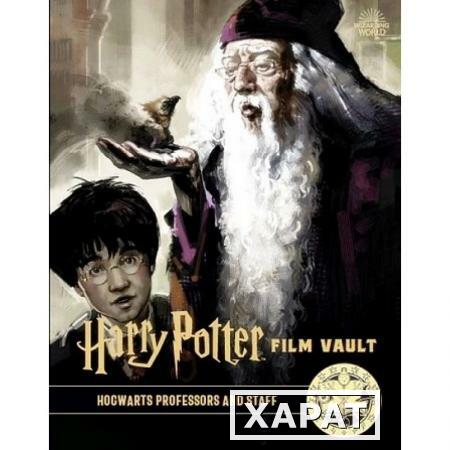 Фото Harry Potter: The Film Vault - Volume 11: Hogwarts Professors and Staff