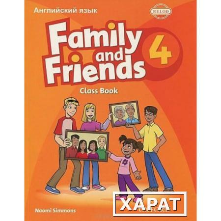 Фото Family and Friends 4. Class Book with Student's Site (Russian Edition)