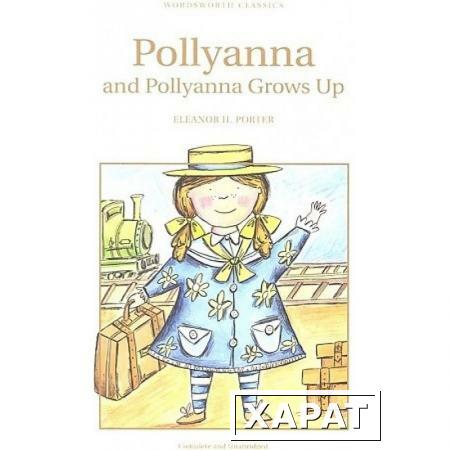 Фото Pollyanna & Pollyanna Grows Up