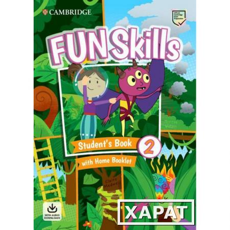 Фото Fun Skills 2. Student's Book with Home Booklet and Downloadable Audio