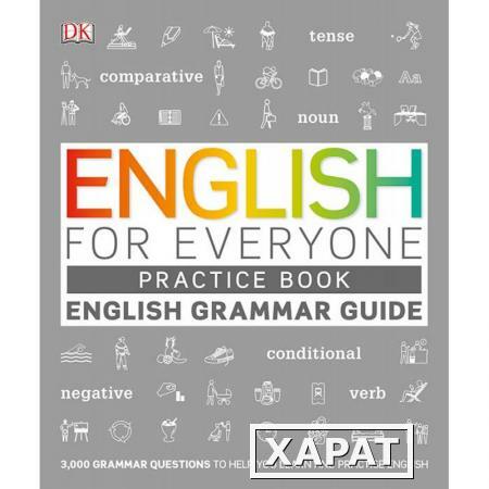 Фото English for Everyone. English Grammar Guide Practice Book