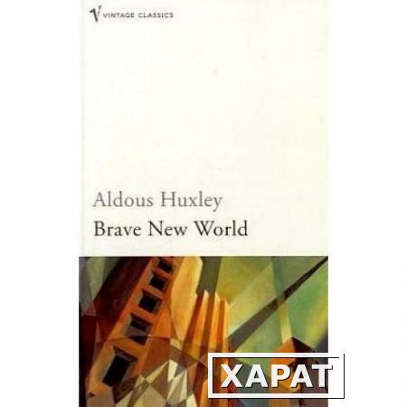 Фото Brave New World. Huxley Aldous