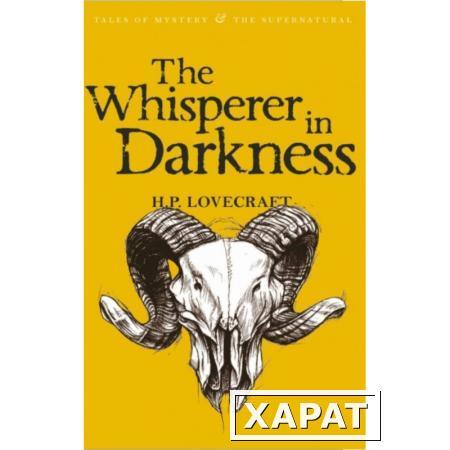 Фото Whisperer in Darkness: Collected Stories