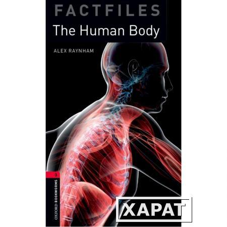 Фото Oxford Bookworms Factfiles 3 Human Body with Audio Download (access card inside)