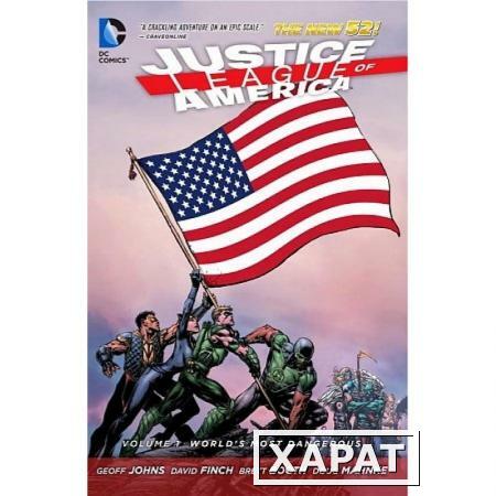 Фото Justice League of America Volume 1. World's Most Dangerous (The New 52)