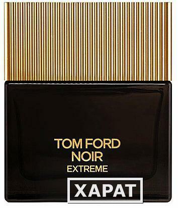 Фото Tom Ford Noir Extreme Tom Ford Noir Extreme 50 ml