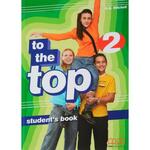 фото To The Top 2. Student's Book