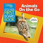 фото Little Kids First Board Book: Animals On the Go