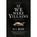 фото If We Were Villains. Rio M. L.